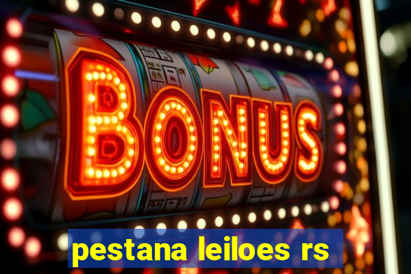 pestana leiloes rs